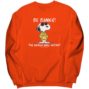 Be Banks Sweatshirt (White Lettering)