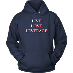 Live Love Leverage Unisex Hoodie