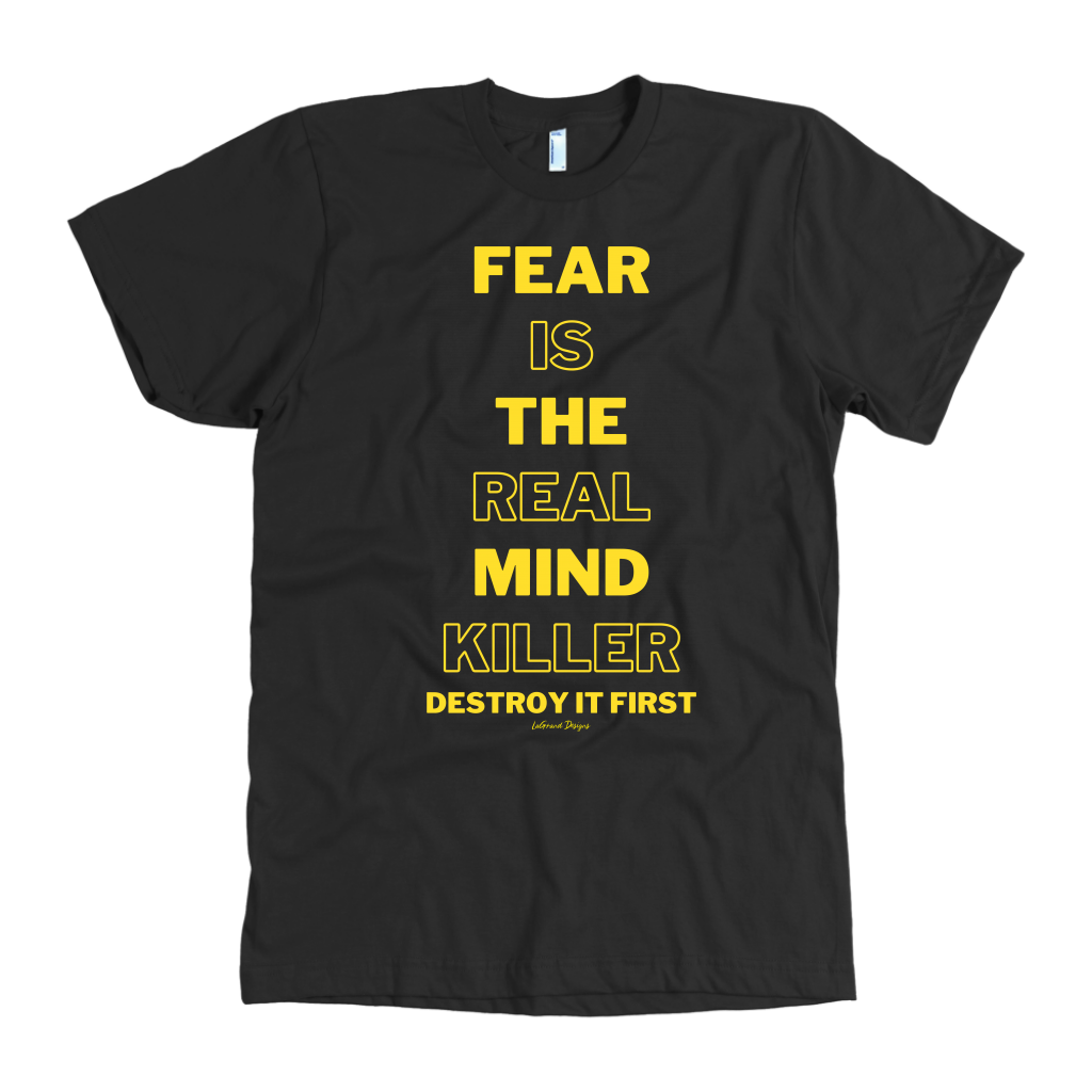 Fear Is The Real Mind Killer