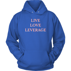 Live Love Leverage Unisex Hoodie