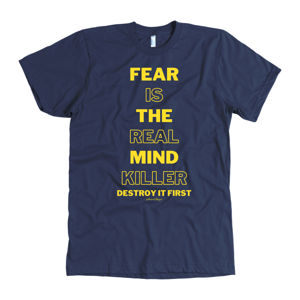 Fear Is The Real Mind Killer