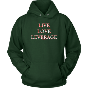 Live Love Leverage Unisex Hoodie