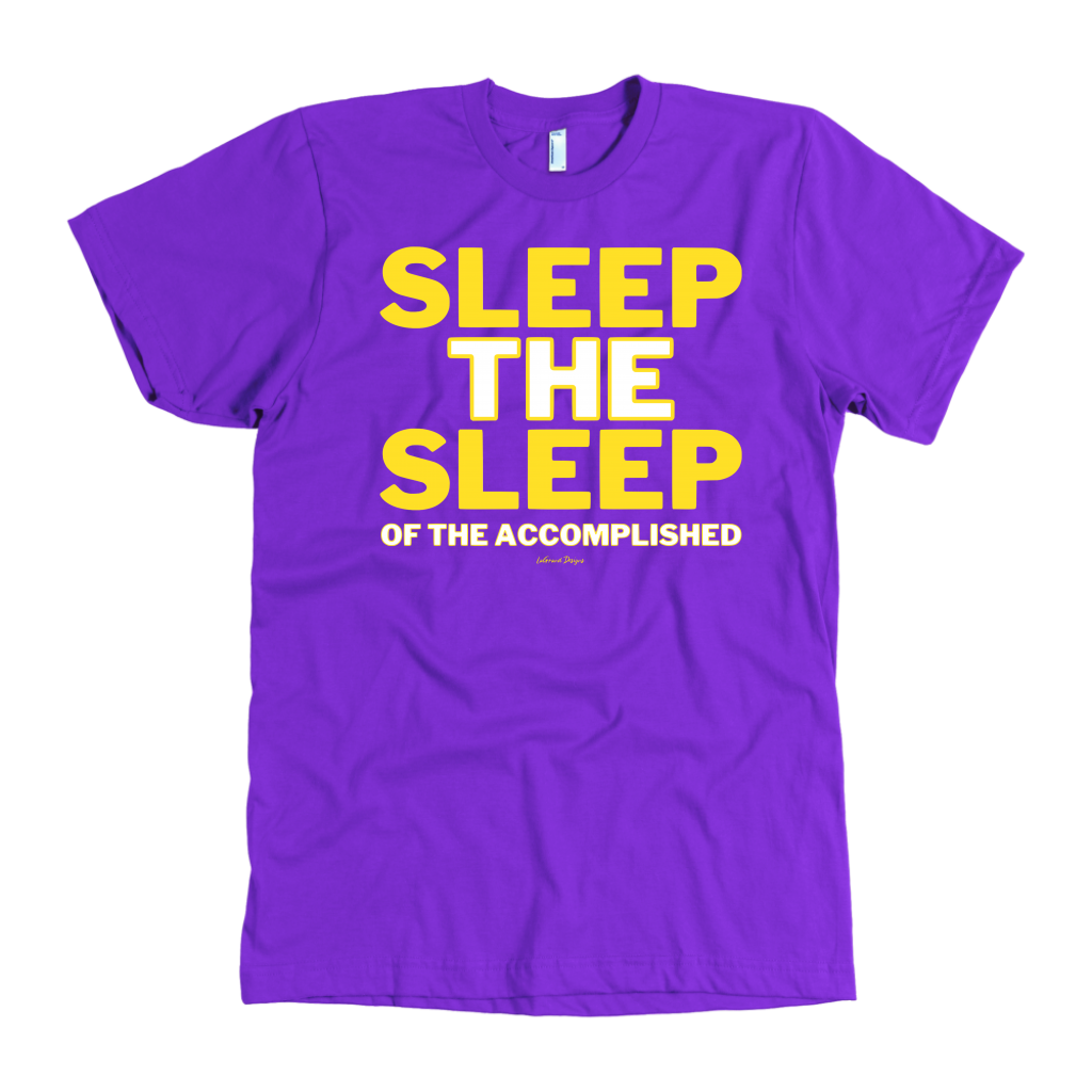 Sleep The Sleep – Pivoting Mindset Apparel
