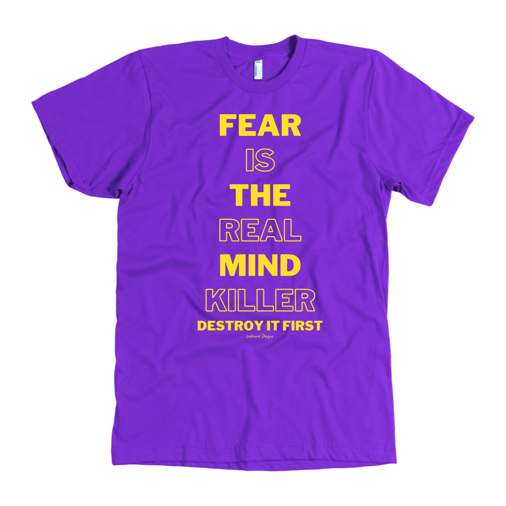 Fear Is The Real Mind Killer