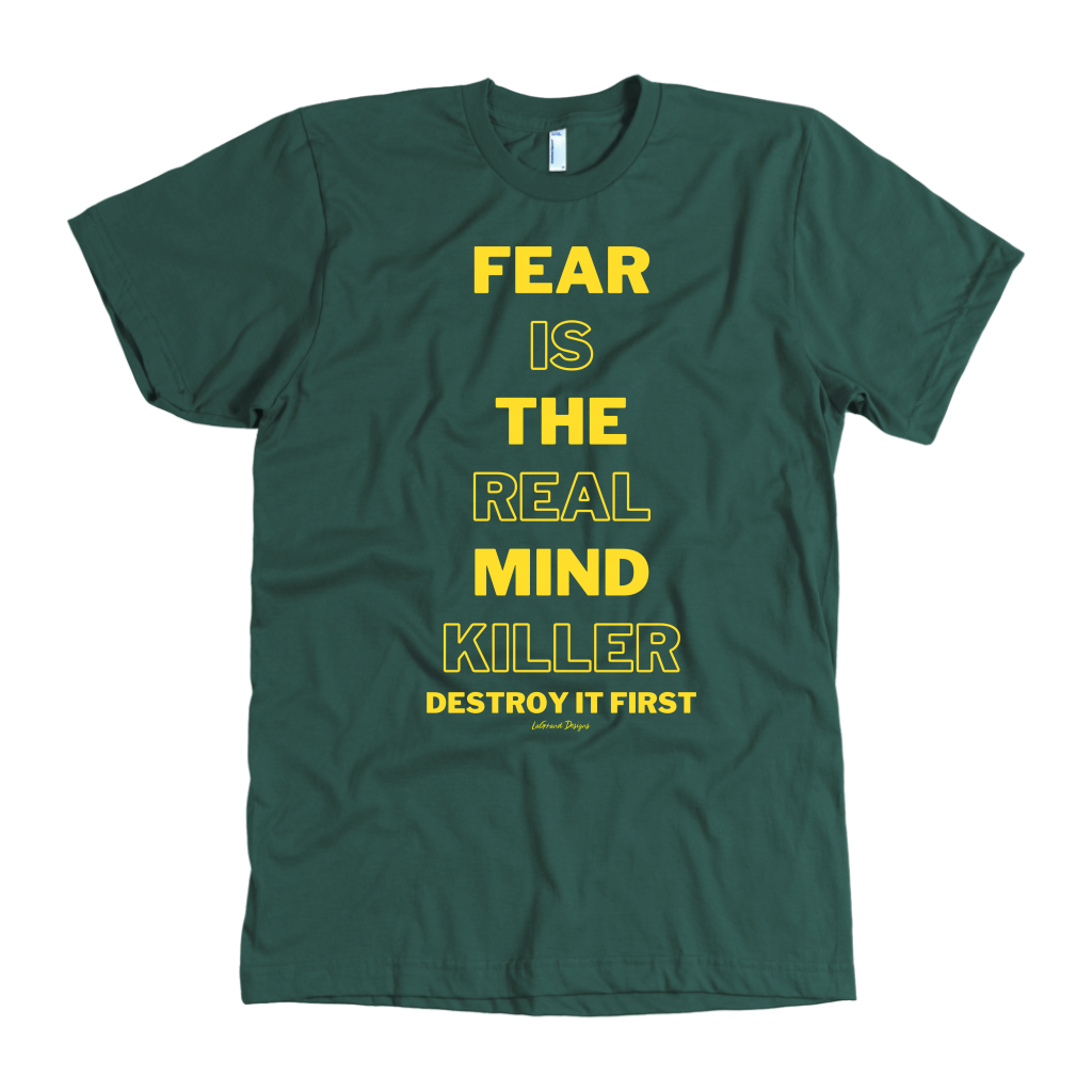 Fear Is The Real Mind Killer