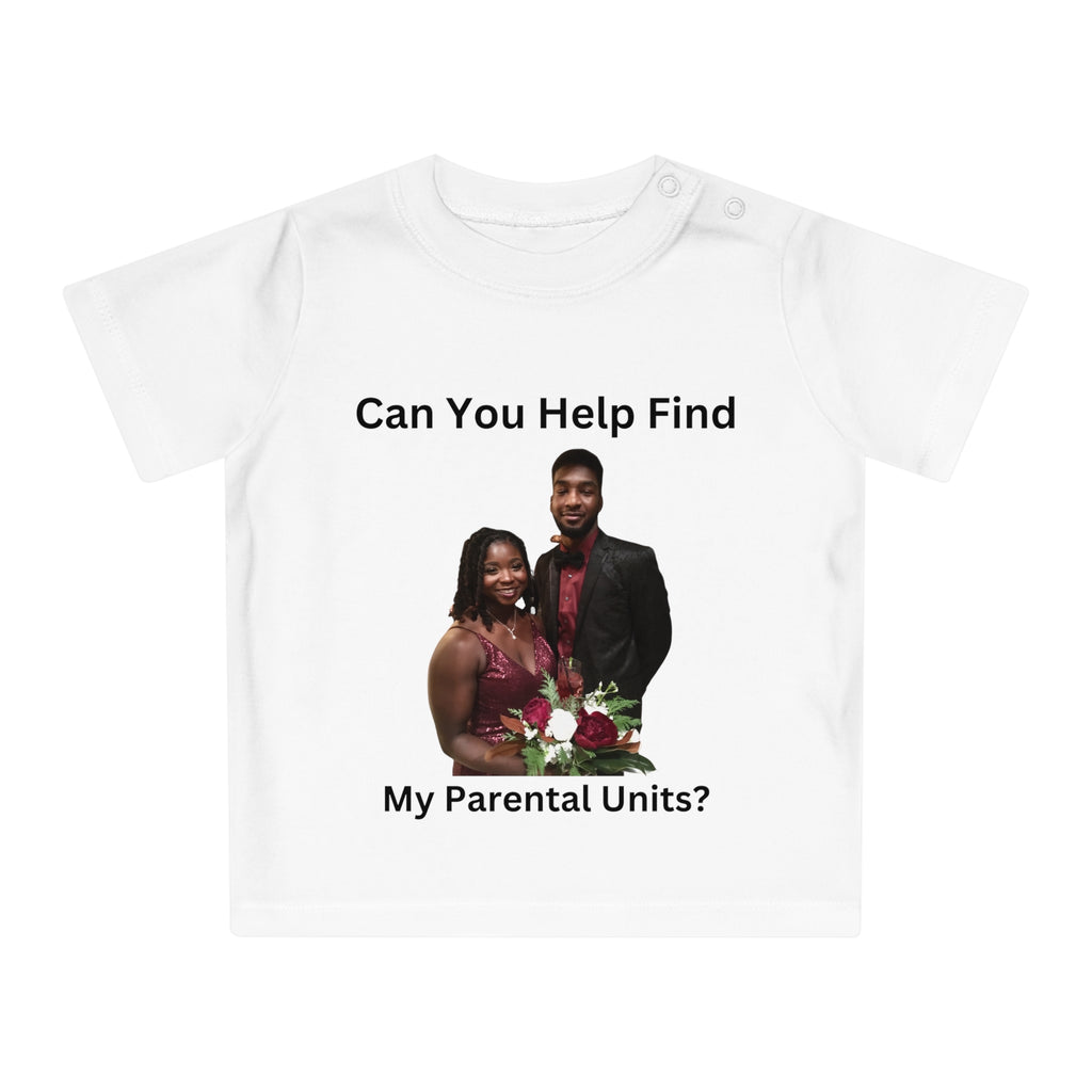 Can You Help Find My Parental Units Baby T-Shirt