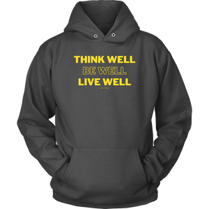 Think Well Be Well Live Well Unisex Hoodie/Sweatshirt