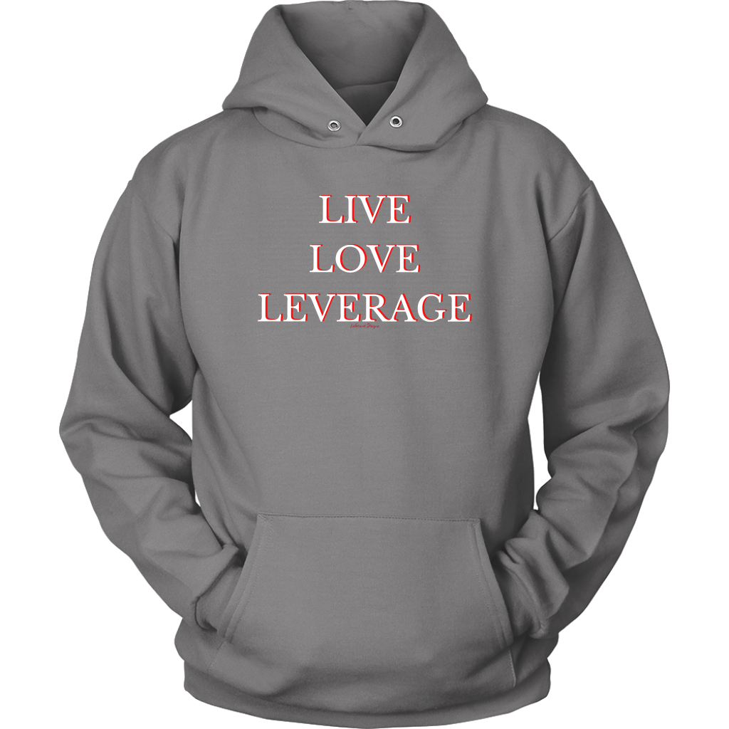 Live Love Leverage Unisex Hoodie