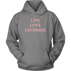 Live Love Leverage Unisex Hoodie