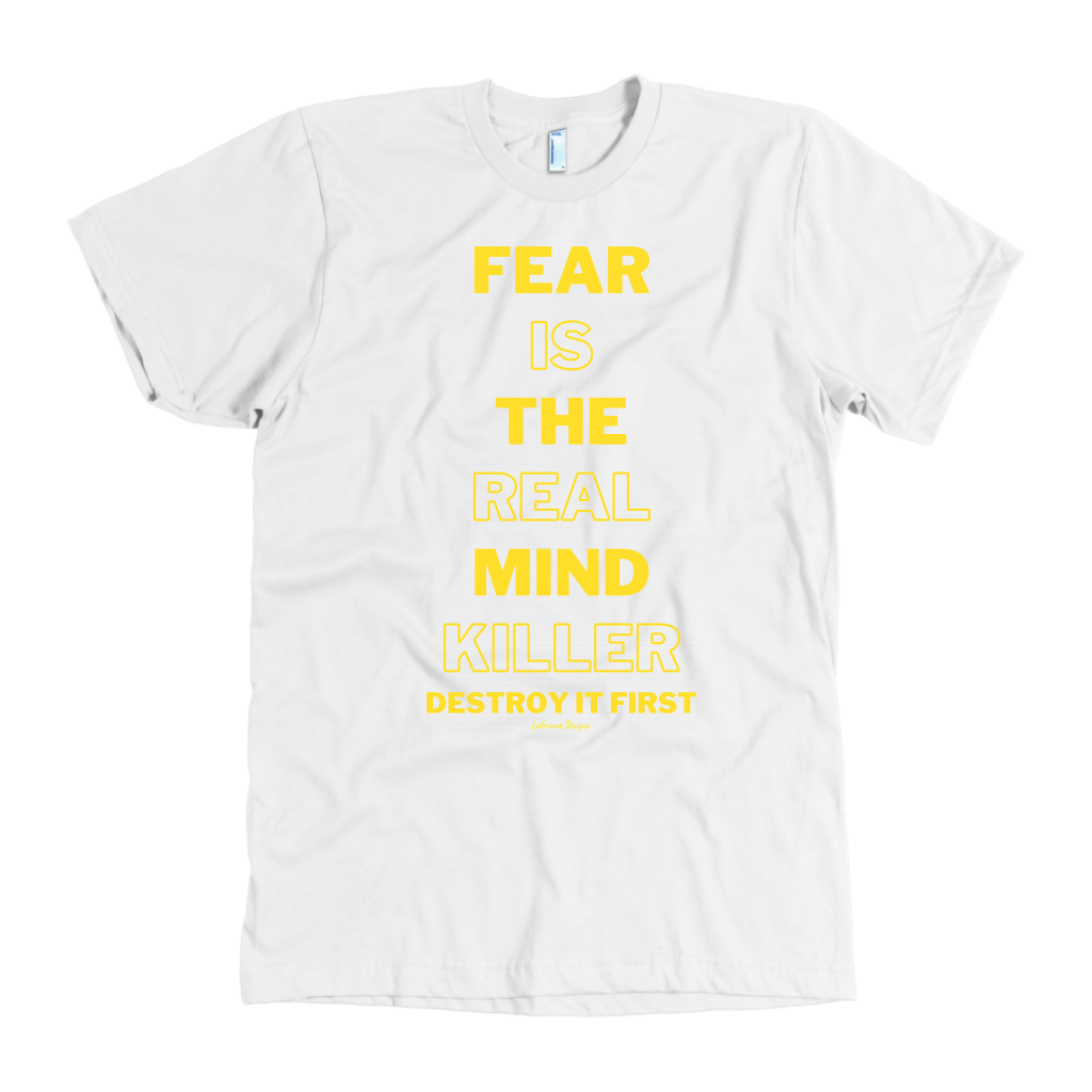 Fear Is The Real Mind Killer